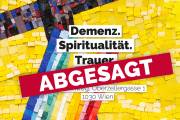 ABGESAGT - Erste Fachtagung Palliative Geriatrie in Wien: Demenz. Spiritualität. Trauer