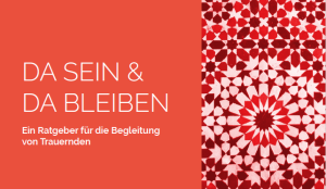 „Da sein & da bleiben“: Neuer CS-Ratgeber zeigt, wie wir Trauernden wirklich helfen können „Da sein & da bleiben“: Neuer CS-Ratgeber zeigt, wie wir Trauernden wirklich helfen können