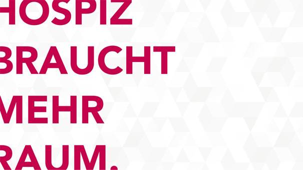Hospiz braucht #mehrRaum
